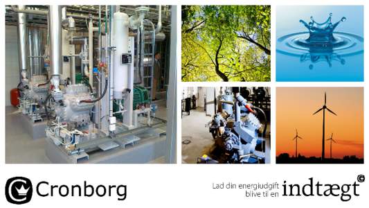 Cronborg ”Nye muligheder med store varmepumper” RECOOL® køle- og varmepumpeløsninger Varmepumpe typer • Luft / vand - Vand / vand