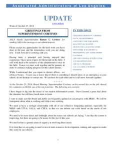 A s s o c i a t e d A d m i n i s t r a t o r s of L o s A n g e l e s  UPDATE www.aala.us Week of October 27, 2014