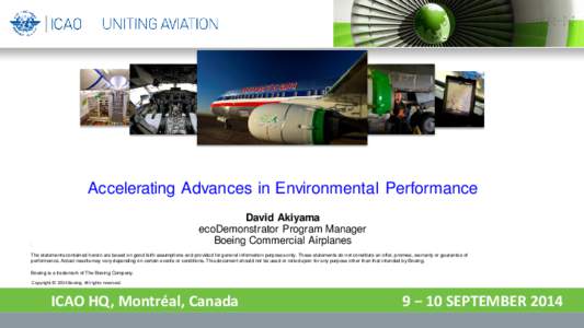 Accelerating Advances in Environmental Performance David Akiyama ecoDemonstrator Program Manager Boeing Commercial Airplanes  .