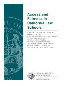 A Brief Overview of the California Judicial Council and the Access and Fairness Advisory Committee