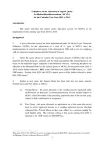 Guidelines on the Allocation of Import Quota for Hydrochlorofluorocarbons (HCFCs) for the Calendar Year from 2015 to 2019 Introduction This paper describes the import quota allocation system for HCFCs to be implemented i