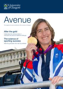 i  Avenue The magazine for alumni and friends of the University of Glasgow  After the gold