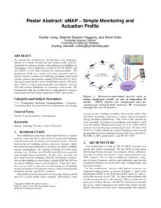 Poster Abstract: sMAP – Simple Monitoring and Actuation Profile Xiaofan Jiang, Stephen Dawson-Haggerty, and David Culler Computer Science Division University of California, Berkeley