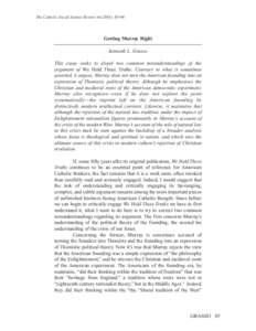 The Catholic Social Science Review[removed]): [removed]Getting Murray Right Kenneth L. Grasso This essay seeks to dispel two common misunderstandings of the argument of We Hold These Truths. Contrary to what is sometimes