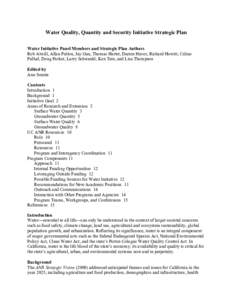    Water Quality, Quantity and Security Initiative Strategic Plan Water Initiative Panel Members and Strategic Plan Authors Rob Atwill, Allan Fulton, Jay Gan, Thomas Harter, Darren Haver, Richard Howitt, Celine Pallud, 