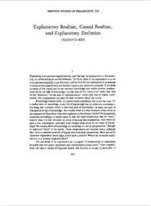 MIDWEST STUDIES IN PHILOSOPHY, XI1  Explanatory Realism, Causal Realism, and Explanatory Exclusion JAEGWON KIM