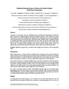 Multimodal Sensing System to Enhance the Safety of Infants in the Home Environment K. de Groot1, S. Boughorbel1, N. Ambroise2, M. Buter3, J. Kang4, B. Loke5, L. Spreeuwers6 , J. Vandenabeele7