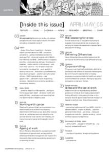 CONTENTS  [Inside this issue] APRIL/MAY_05 FEATURE > > > LEGAL > > > DILEMMA > >> > NEWS > > > RESEARCH> > >BRIEFING > > > DIARY  03