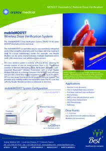 MOSFET Dosimetry | Patient Dose Verification  mobileMOSFET Wireless Dose Verification System The mobileMOSFET Dose Verification System (TN-RD-70-W) takes MOSFET dosimetry to the next level.