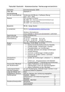 Fakultät Statistik - Kom mentiertes Vorlesung s verzeichnis Semester Titel der Veran staltun g Art der Veranstaltung Module