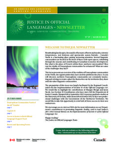 JUSTICE IN OFFICIAL LANGUAGES – NEWSLETTER AC C E S S • S E RV I C E S • C O M M U N I T I E S • T R A I N I N G NO 07 | MARCH 2013