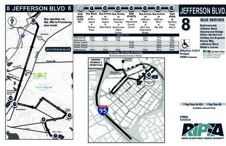 8 JEFFERSON BLVD 8 Bus operates via Rte. #95 to Providence (see inset)  12