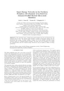 Smart Energy Networks in the Northern Periphery: Development of an End-User Oriented Profiled Hybrid Micro-Grid Simulator Cal´ o A. ∗ Juuso E.