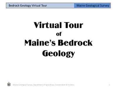 Bedrock Geology Virtual Tour  Maine Geological Survey Virtual Tour of