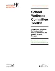 School Wellness Committee Toolkit	 Toolkits are published for the benefit of
