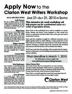 Apply Now to the  Clarion West Writers Workshop 2015 instructors Andy Duncan
