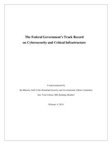 The Federal Government’s Track Record on Cybersecurity and Critical Infrastructure A report prepared by the Minority Staff of the Homeland Security and Governmental Affairs Committee Sen. Tom Coburn, MD, Ranking Member