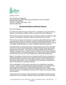 January 14, 2014 The Honorable Jean Wagenius Chair, Environment, Natural Resources and Agriculture Finance Committee 449 State Office Building 100 Rev. Dr. Martin Luther King Jr. Blvd. Saint Paul, MN 55155