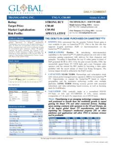 Equity Research  DAILY COMMENT TRANSGAMING INC.  TNG-V, C$0.085