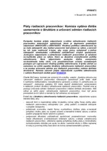 IP[removed]V Bruseli 29. apríla 2009 Platy riadiacich pracovníkov: Komisia vydáva ďalšie usmernenia o štruktúre a určovaní odmien riadiacich pracovníkov