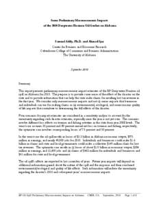 Some Preliminary Macroeconomic Impacts of the 2010 Deepwater Horizon Oil Gusher on Alabama Samuel Addy, Ph.D. and Ahmad Ijaz Center for Business and Economic Research Culverhouse College of Commerce and Business Administ