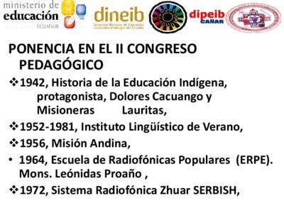 PONENCIA EN EL II CONGRESO PEDAGÓGICO 1942, Historia de la Educación Indígena, protagonista, Dolores Cacuango y Misioneras Lauritas,