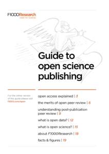 Guide to open science publishing For the online version of this guide please visit f1000.com/open