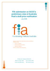 FIA submission on ACCC’s preliminary view of Australia Post’s draft price notification JulyWe exist to make the world a better place by advancing professional