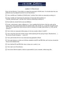 Author’s Check List Please tick the following 11 items before you submit the manuscript to JSIAM Letters. You should realize that your publication may be postponed if you don’t or can’t tick all items. I have caref