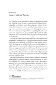 Issue Editors’ Notes New Directions for Youth Development represents new thinking about the ways in which youth and parents are engaged in local reform, particularly education reform. Opportunities for youth and parent