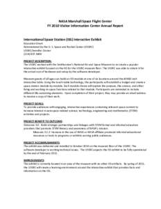 NASA Marshall Space Flight Center FY 2010 Visitor Information Center Annual Report International Space Station (ISS) Interactive Exhibit Education Grant Administered by the U. S. Space and Rocket Center (USSRC)