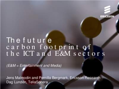 Use of Life Cycle Assessment methodology to better understand the impact related to  different aspects of ICT