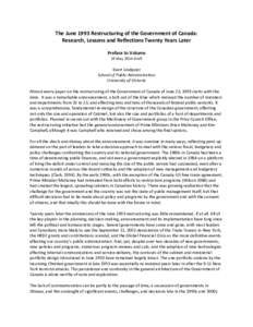 The June 1993 Restructuring of the Government of Canada: Research, Lessons and Reflections Twenty Years Later Preface to Volume 19 May 2014 Draft  Evert Lindquist