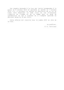 Par requête adressée à la Cour par lettre recommandée à la poste le 6 octobre 2014 et parvenue au greffe le 7 octobre 2014, V.V. a introduit un recours en annulation de la loi du 8 mai 2014 modifiant le Code civil e