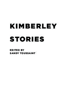 [half title] Kimberley Stories KI M B E R LEY STORI E S E D ITE D BY