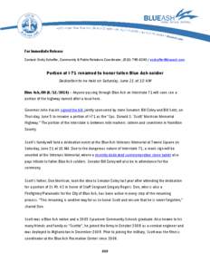 For Immediate Release Contact: Emily Schaffer, Community & Public Relations Coordinator, ([removed]removed] Portion of I-71 renamed to honor fallen Blue Ash soldier Dedication to be held on Saturday, 