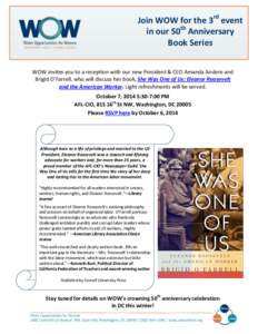 Join WOW for the 3rd event in our 50th Anniversary Book Series WOW invites you to a reception with our new President & CEO Amanda Andere and Brigid O’Farrell, who will discuss her book, She Was One of Us: Eleanor Roose