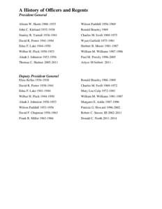 A History of Officers and Regents President General Abram W. Harris[removed]Wilson Parkhill[removed]