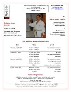 International Shotokan Karate Federation of British Columbia 2922 St. Johns St. Port Moody, B.C. Canada, V3H 2C3  Phone: ([removed]