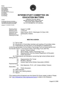 Members Rep. Gregory Porter, Chairperson Rep. Terry Goodin Rep. Paul Robertson Rep. Robert Behning Rep. Timothy Harris