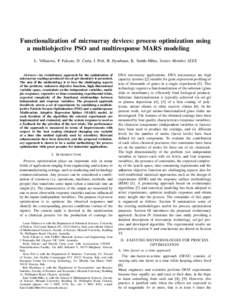 Functionalization of microarray devices: process optimization using a multiobjective PSO and multiresponse MARS modeling L. Villanova, P. Falcaro, D. Carta, I. Poli, R. Hyndman, K. Smith-Miles, Senior Member, IEEE Abstra