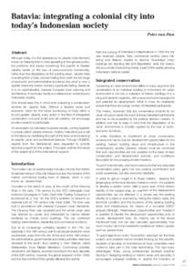 Batavia: integrating a colonial city into today’s Indonesian society Peter van Dun Abstract Although today it is the appearance of Jakarta Kota (formerly