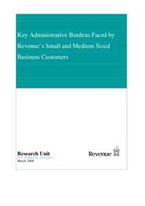 Key Administrative Burdens Faced by Revenue’s Small and Medium Sized Business Customers