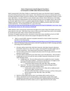 Notice of Opportunity to Qualify Magnetic Flow Meters   for Participation in IDWR’s Water Measurement Program    Water measurement in the State of Idaho is a requirement for water users th