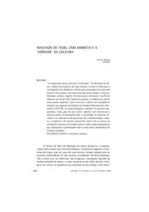 MACHADO DE ASSIS, LIMA BARRETO E A ‘VERDADE’ DA LOUCURA Luciana Hidalgo