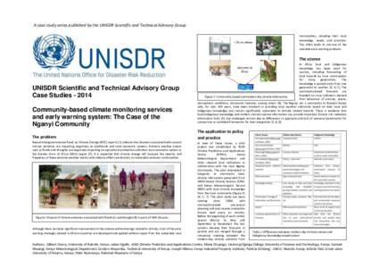 A case study series published by the UNISDR Scientific and Technical Advisory Group communities, including their local knowledge, needs, and priorities. This often leads to non-use of the available early warning products