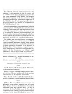 ****************************************************** The ‘‘officially released’’ date that appears near the beginning of each opinion is the date the opinion will be published in the Connecticut Law Journal or 