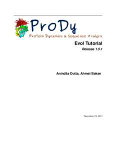 Evol Tutorial ReleaseAnindita Dutta, Ahmet Bakan  December 24, 2013