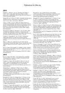 Publications for Ollie Jay[removed]Gribbon, A., McNeil, J., Jay, O., Tremblay, M., Chaput, J[removed]Active video games and energy balance in male adolescents: a randomized crossover trial. American Journal of