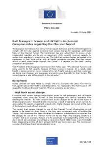 EUROPEAN COMMISSION  PRESS RELEASE Brussels, 20 June[removed]Rail Transport: France and UK fail to implement